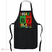 African American Pride I Have 67 Black History Six Seven Apron thumb 0