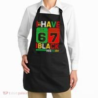 African American Pride I Have 67 Black History Six Seven Apron thumb 2