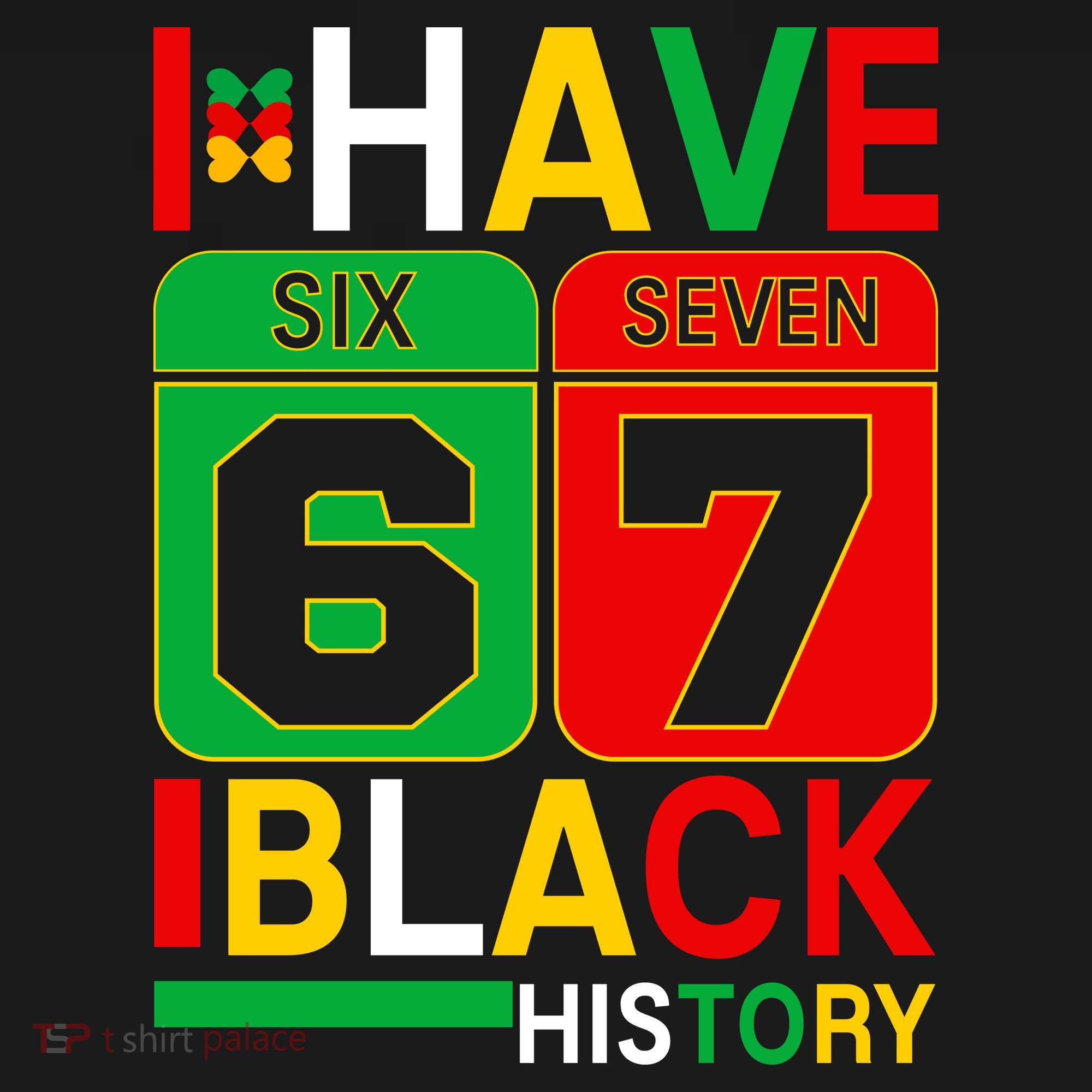 African American Pride I Have 67 Black History Six Seven Toddler Hoodie