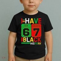 African American Pride I Have 67 Black History Six Seven Toddler T-Shirt thumb 2