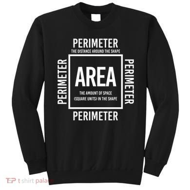 Area And Perimeter Math Teacher Mathematics Funny Math Sweatshirt