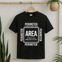 Area And Perimeter Math Teacher Mathematics Funny Math T-Shirt thumb 2