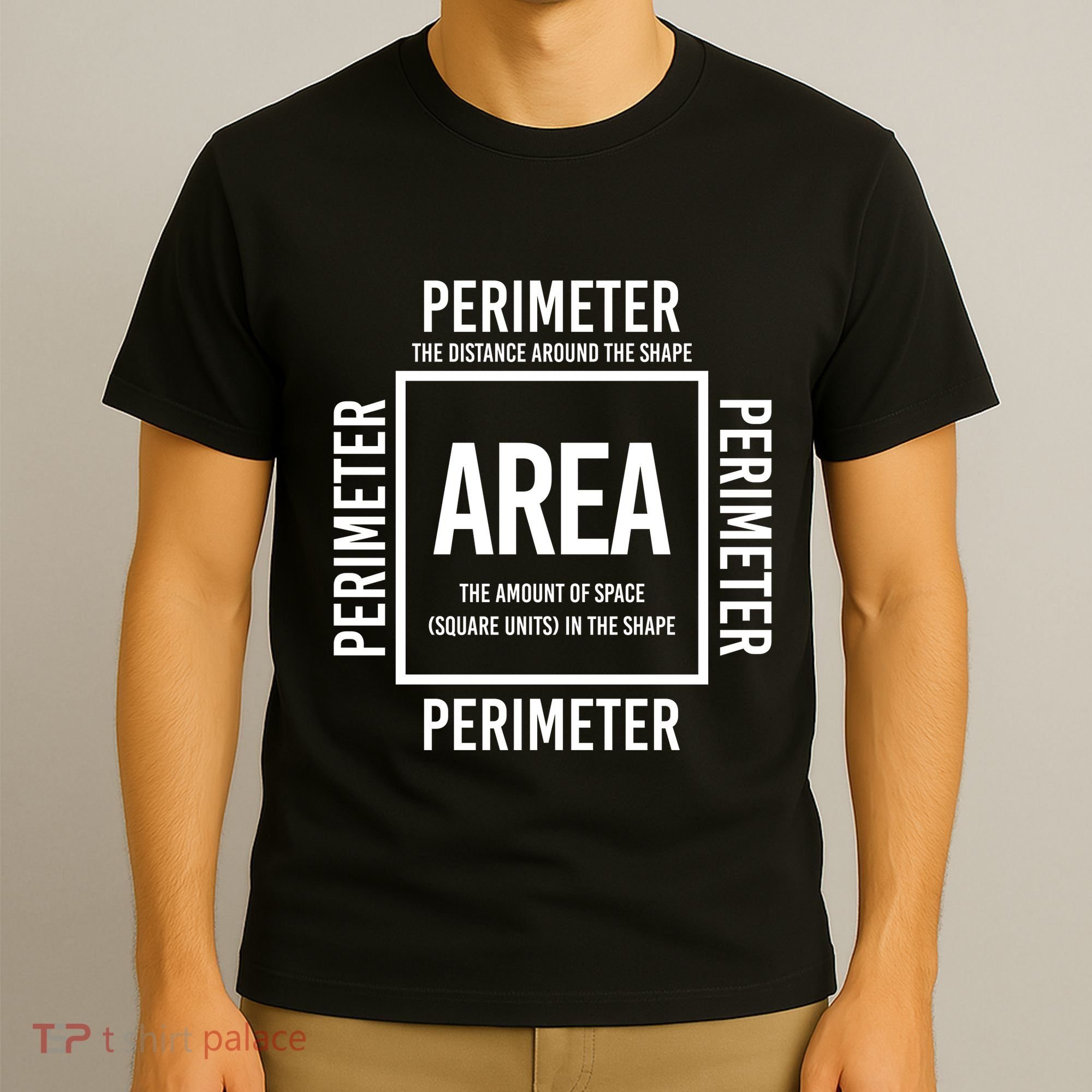 Area And Perimeter Math Teacher Mathematics Funny Math T-Shirt