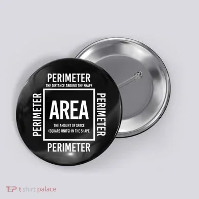 Area And Perimeter Math Teacher Mathematics Funny Math Button