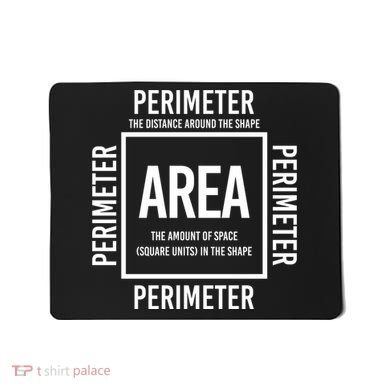 Area And Perimeter Math Teacher Mathematics Funny Math Mousepad