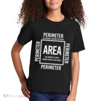Area And Perimeter Math Teacher Mathematics Funny Math Kids T-Shirt thumb 2