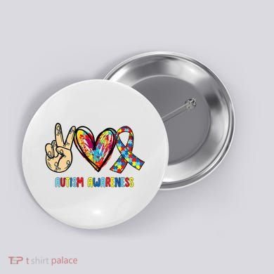 Autism Awareness Peace Love Autism Button