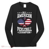 All American Pickleball Champion Patriotic Paddleball Long Sleeve Shirt thumb 0