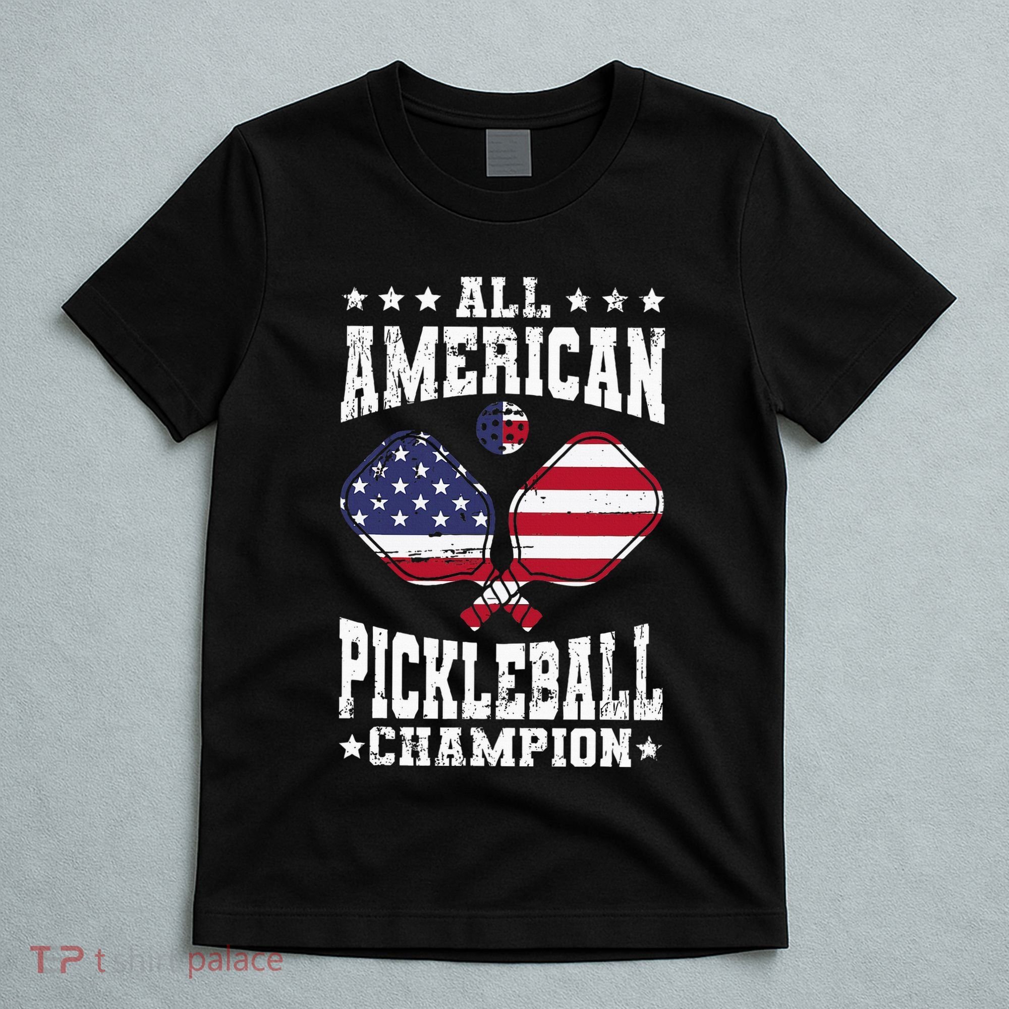 All American Pickleball Champion Patriotic Paddleball T-Shirt
