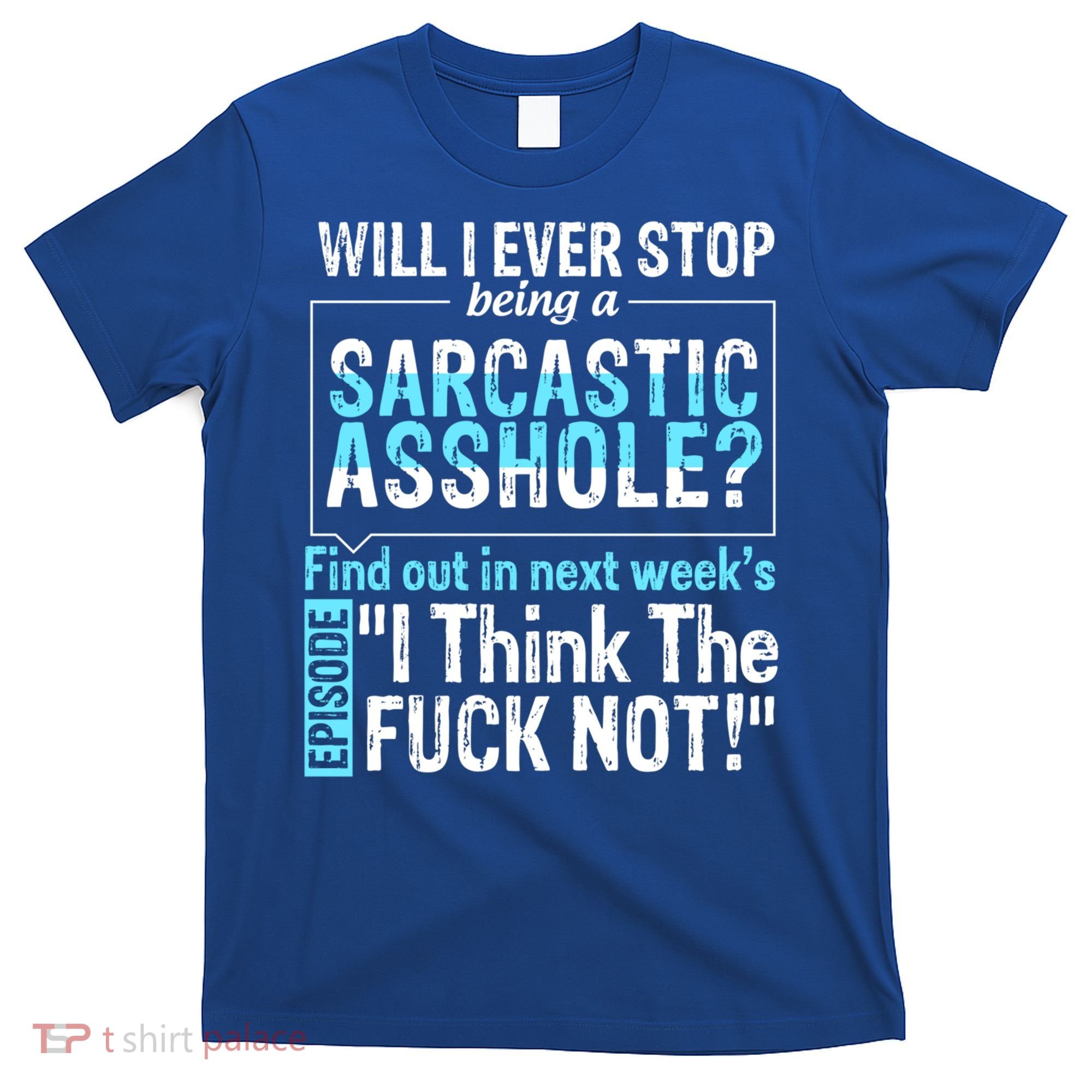 Asshole Assholes Potty Mouth Vulgar Profanity Fun Gag Gift T-Shirt