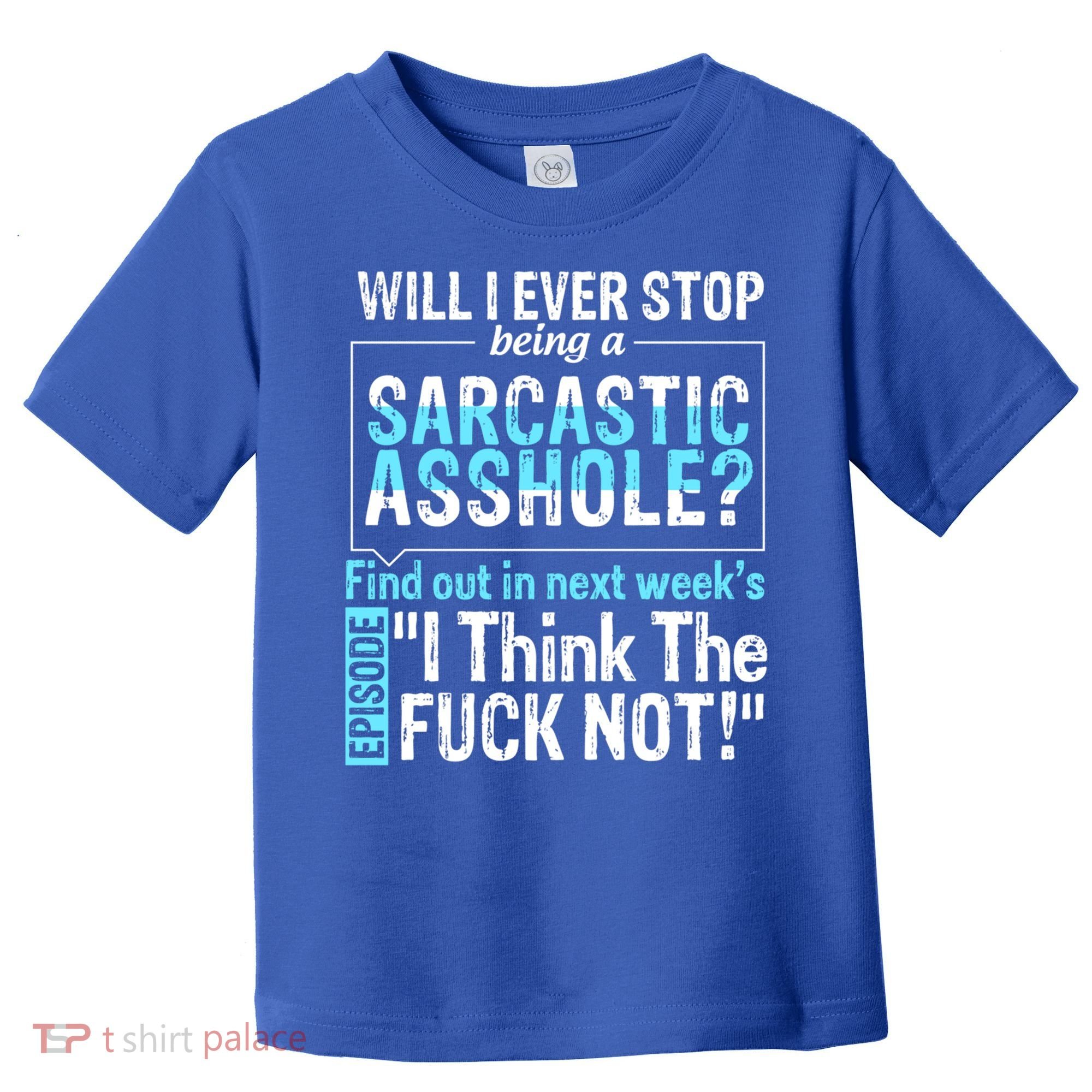 Asshole Assholes Potty Mouth Vulgar Profanity Fun Gag Gift Toddler T-Shirt