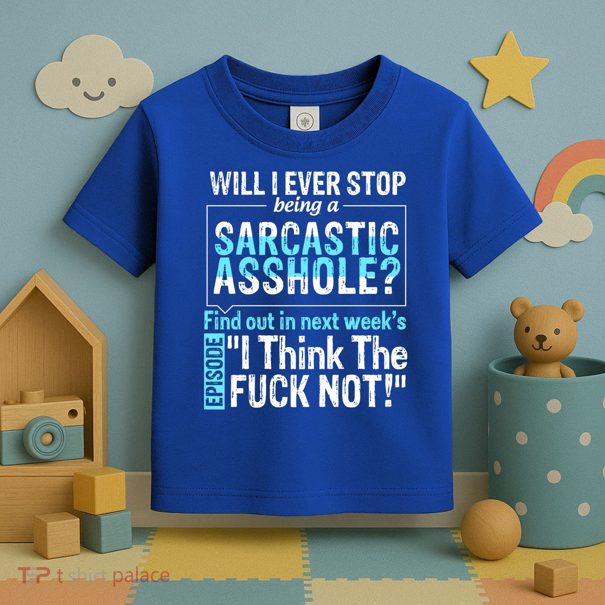 Asshole Assholes Potty Mouth Vulgar Profanity Fun Gag Gift Toddler T-Shirt