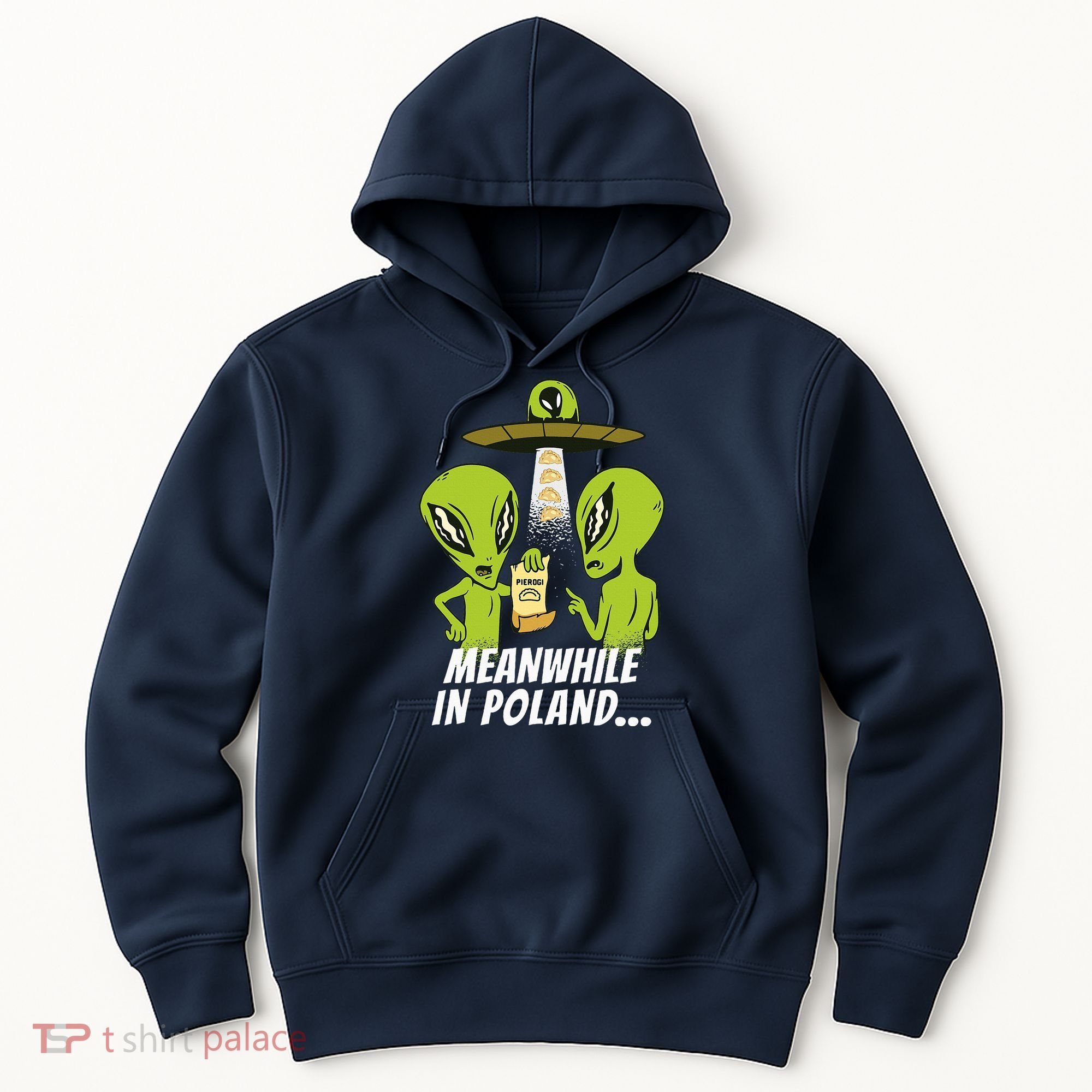 Alien Abduction Pierogi Polish Food Poland Polonia Hoodie