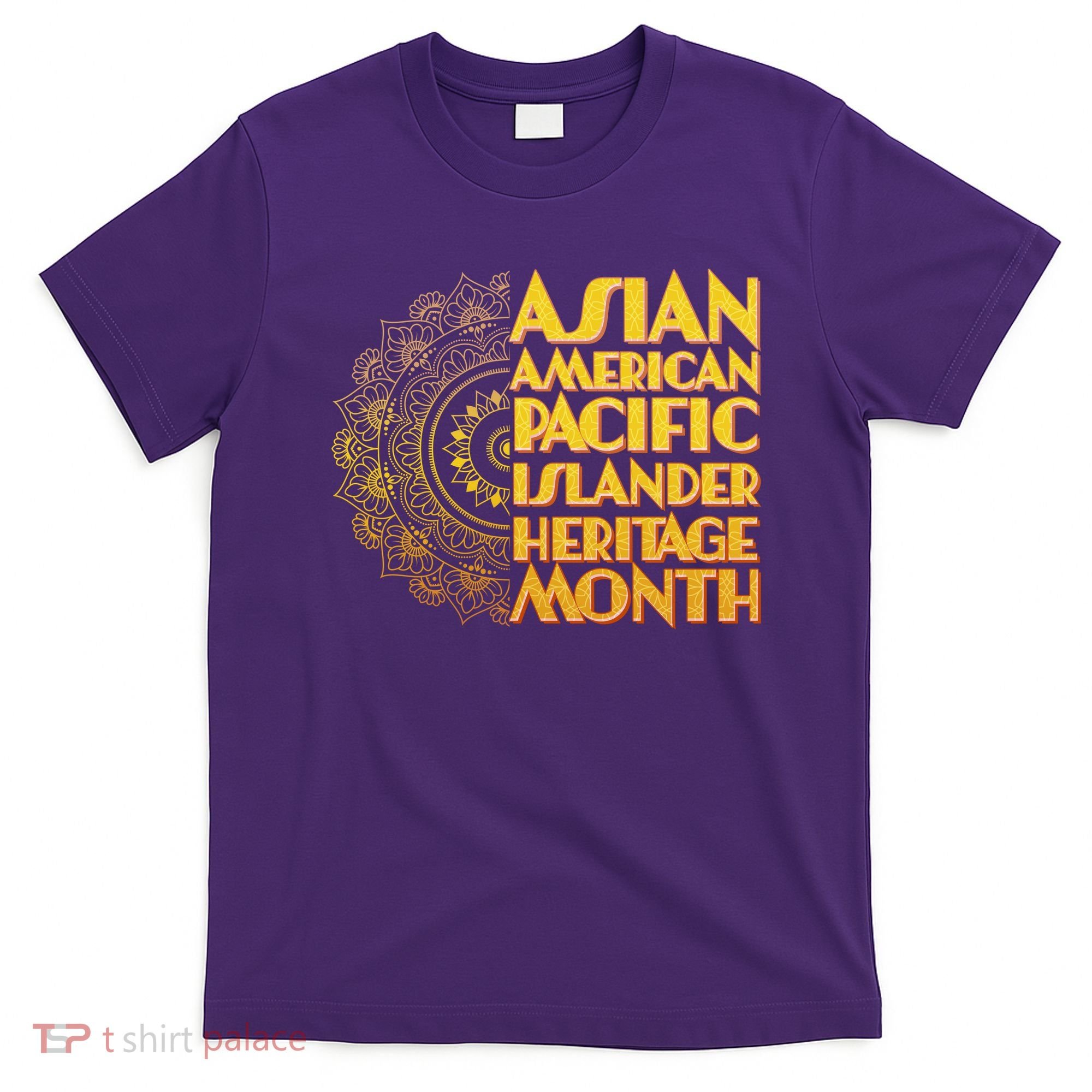 Asian American Pacific Islander Heritage Month T-Shirt