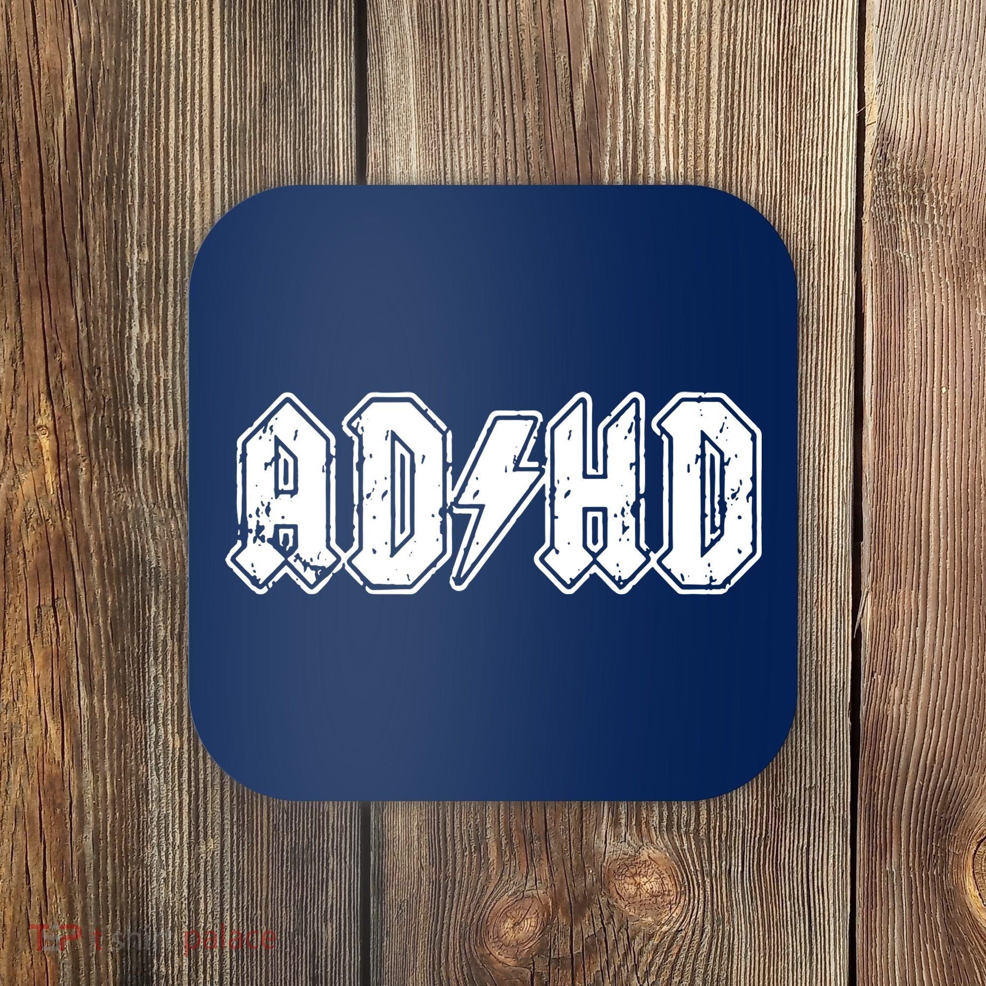 ADHD ADD Parody Rock And Roll Entourage Music Funny Coaster