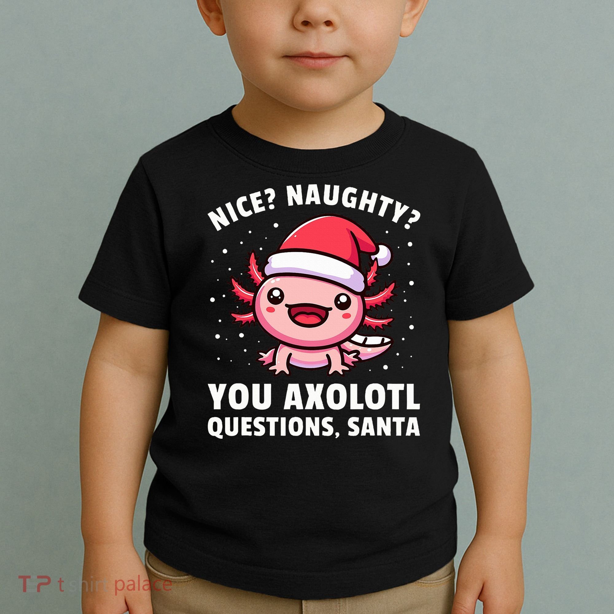 Axolotl  Axolotl Questions Christmas  Toddler T-Shirt