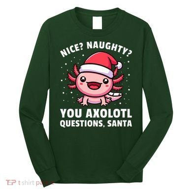Axolotl  Axolotl Questions Christmas  Long Sleeve Shirt