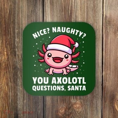Axolotl  Axolotl Questions Christmas  Coaster
