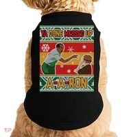 Ya Done Messed Up A A Ron Ugly Christmas Funny Doggie Tank thumb 0