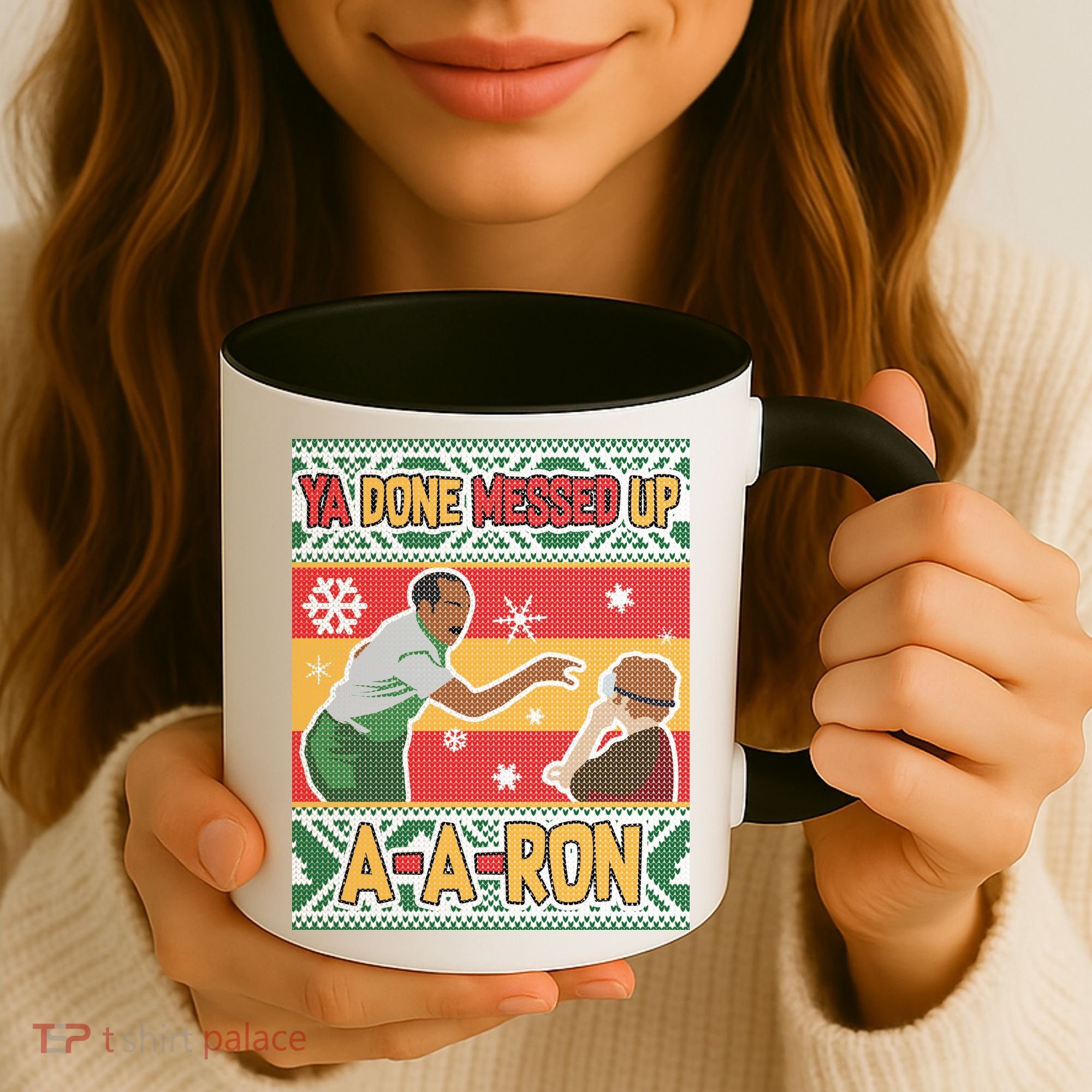 Ya Done Messed Up A A Ron Ugly Christmas Funny Coffee Mug