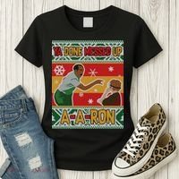 Ya Done Messed Up A A Ron Ugly Christmas Funny Women's T-Shirt thumb 3