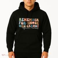 Alzheimers Awareness Remember For Those Who Can Not Hoodie thumb 2