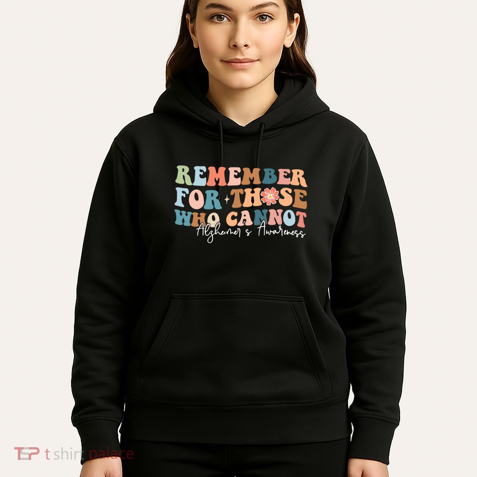 Alzheimers Awareness Remember For Those Who Can Not Hoodie