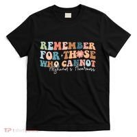 Alzheimers Awareness Remember For Those Who Can Not T-Shirt thumb 0