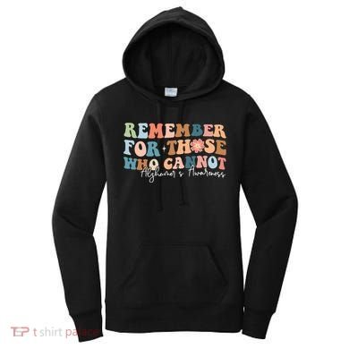 Alzheimers Awareness Remember For Those Who Can Not Women's Hoodie