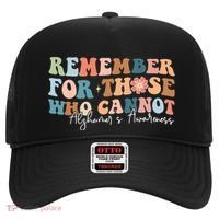 Alzheimers Awareness Remember For Those Who Can Not Hat thumb 0