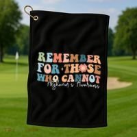 Alzheimers Awareness Remember For Those Who Can Not Golf Towel thumb 1