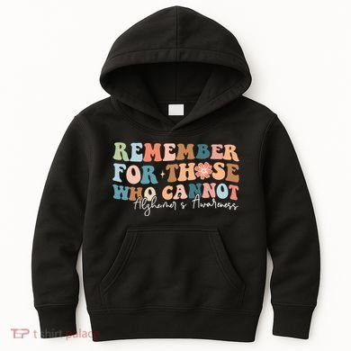 Alzheimers Awareness Remember For Those Who Can Not Kids Hoodie