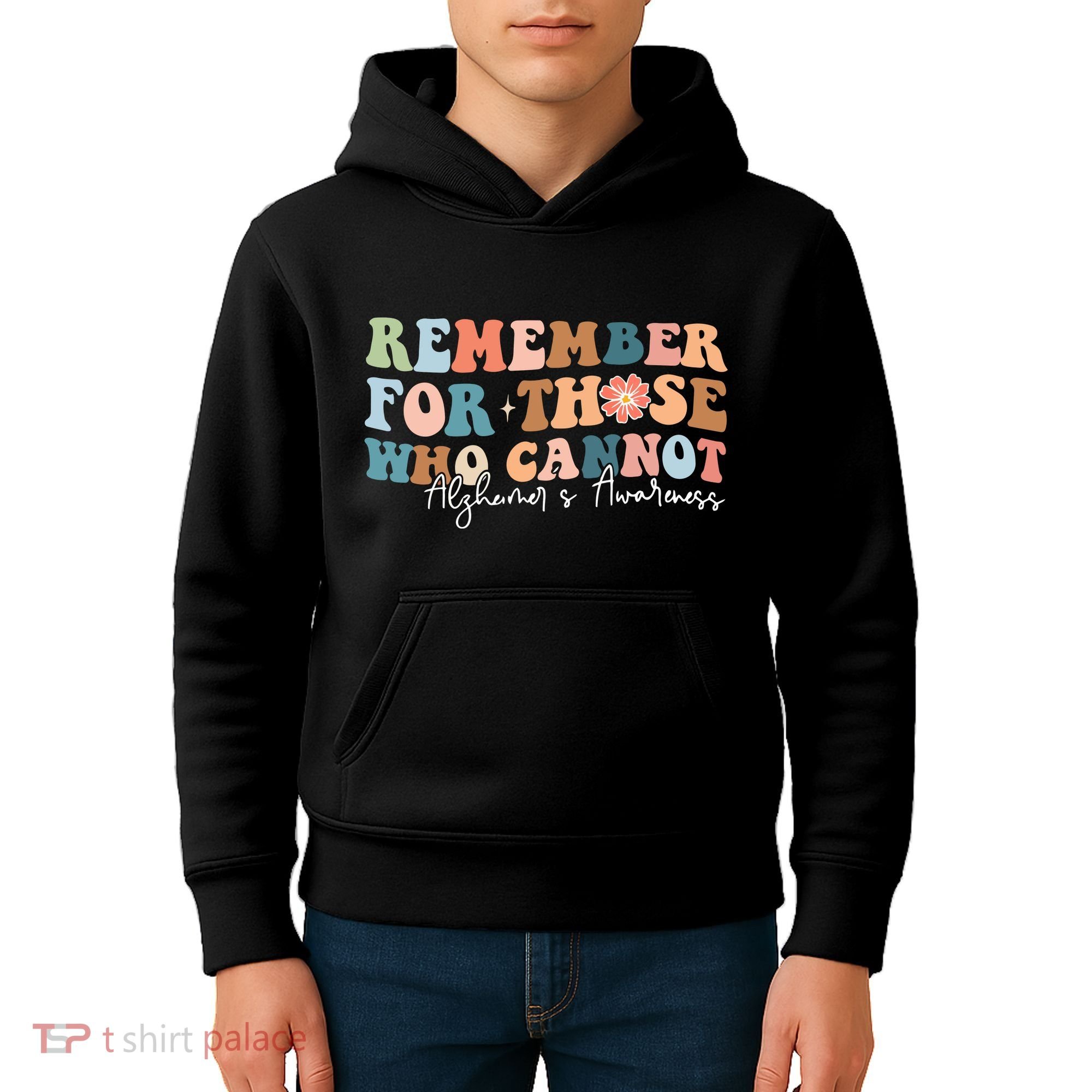 Alzheimers Awareness Remember For Those Who Can Not Kids Hoodie
