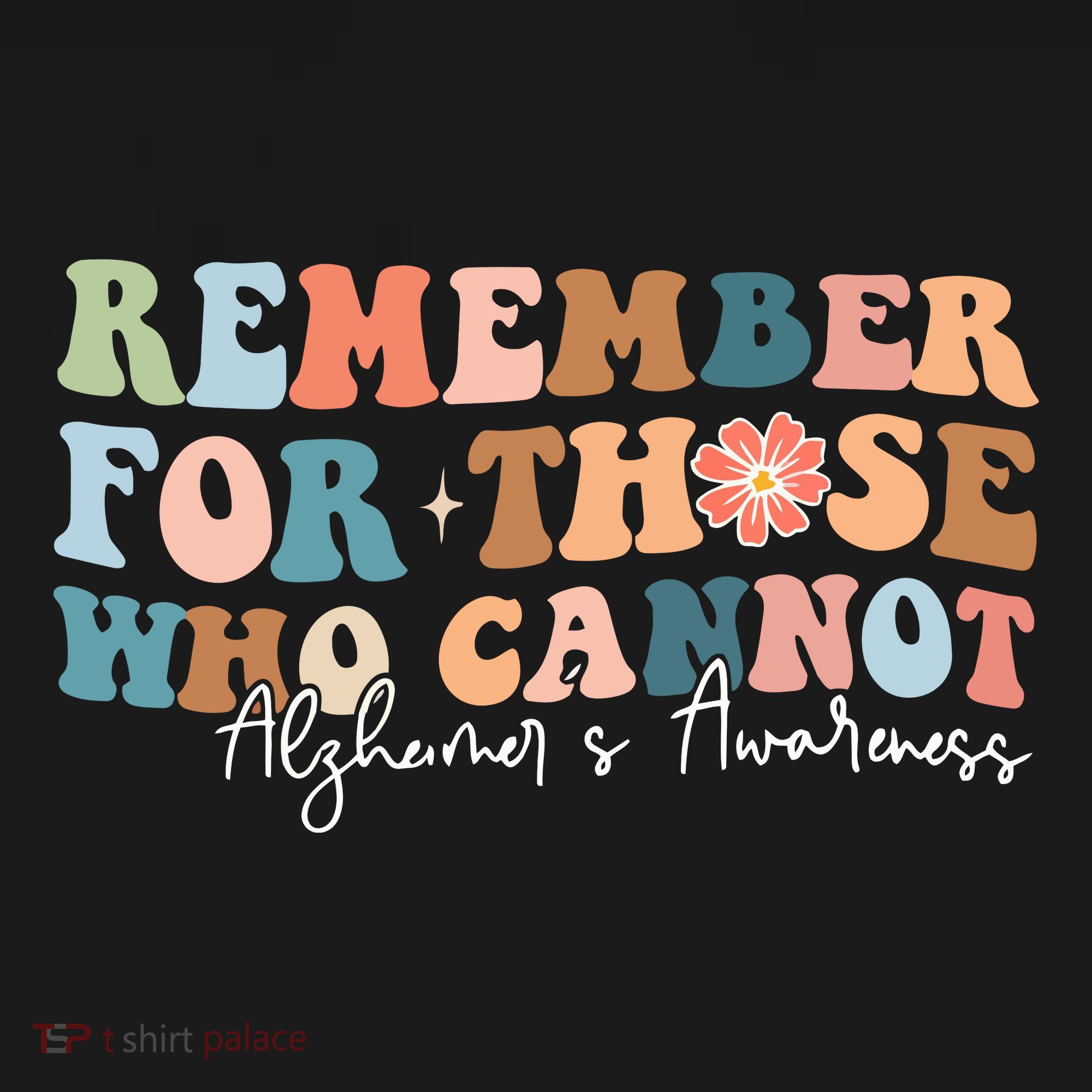 Alzheimers Awareness Remember For Those Who Can Not Tote Bag