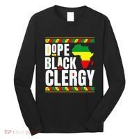 African American Religious Proud Dope Black Clergy Long Sleeve Shirt thumb 0
