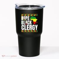 African American Religious Proud Dope Black Clergy Tumbler thumb 0