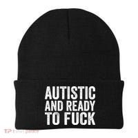 Autistic And Ready To Fuck Autism Awareness Funny Saying Gift Beanie thumb 0