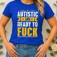 Autistic And Ready To Fuck Funny Autism Gift Women's T-Shirt thumb 2