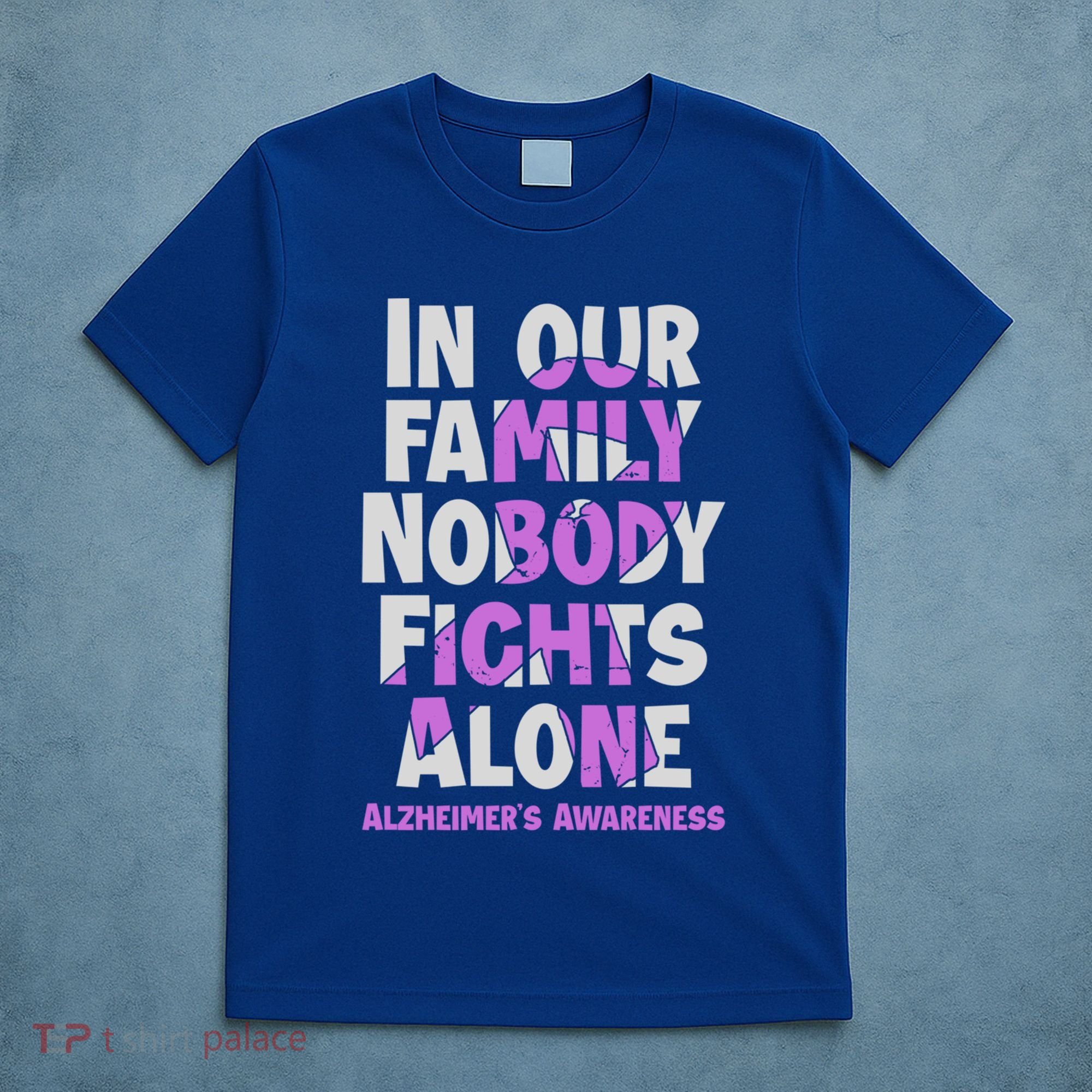 Alzheimers Awareness Ribbon Purple Nobody Fights Alone Gift T-Shirt