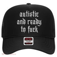 Autistic And Ready To Fuck Goth Autism Tism Punk Grunge Great Gift Hat thumb 0
