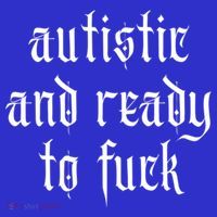 Autistic And Ready To Fuck Goth Autism Tism Punk Grunge Great Gift Mousepad thumb 1