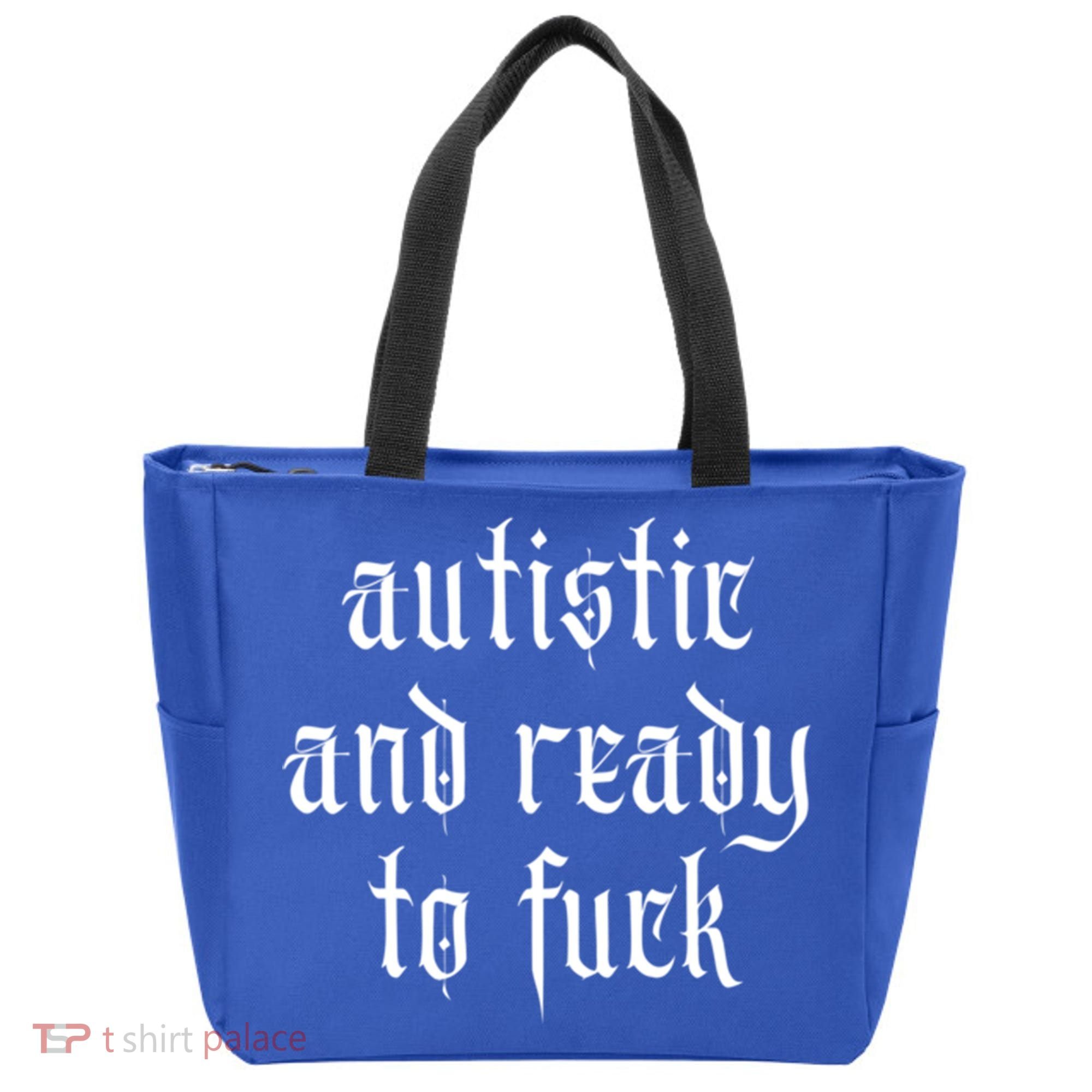 Autistic And Ready To Fuck Goth Autism Tism Punk Grunge Great Gift Tote Bag