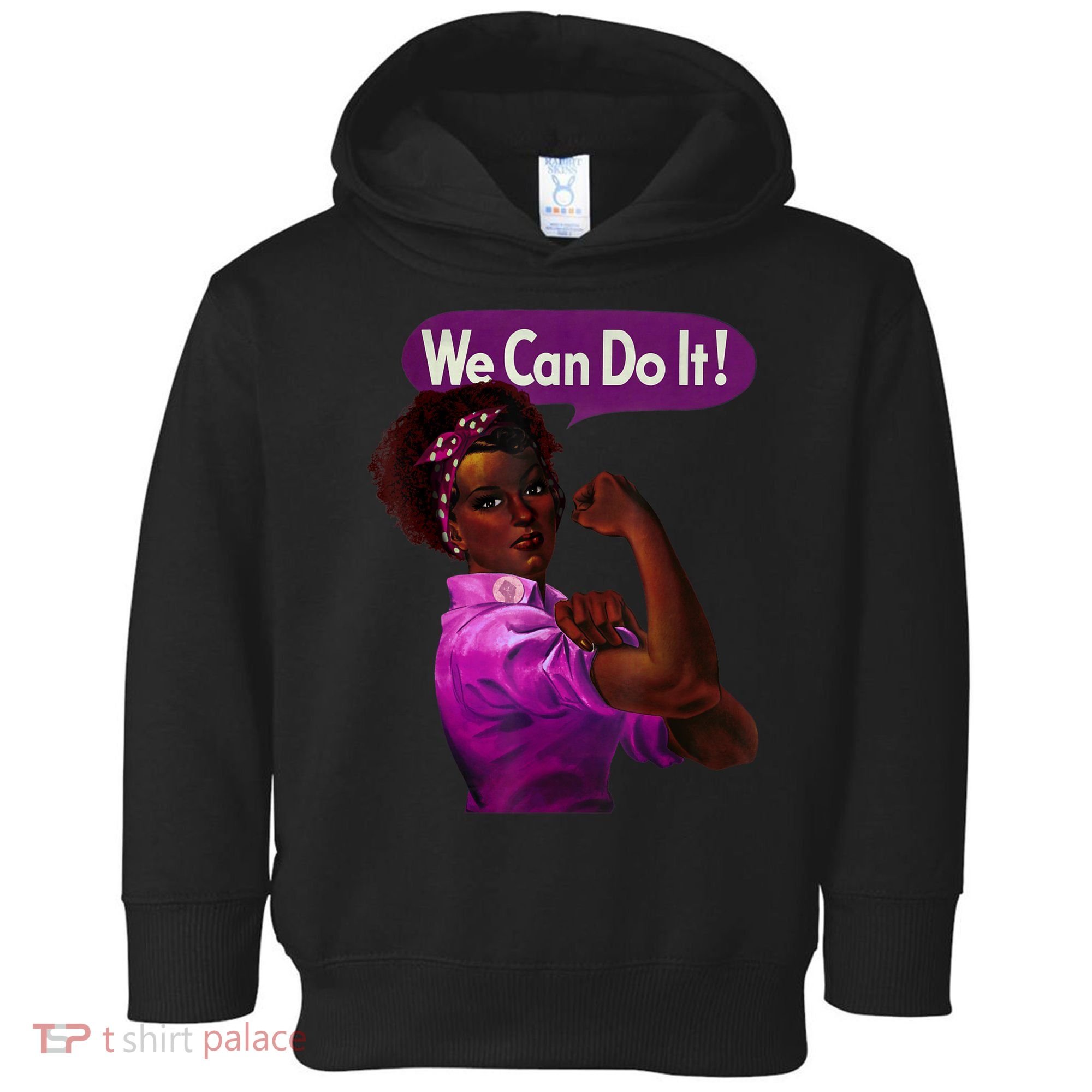 African American Rosie The Riveter Black History Toddler Hoodie