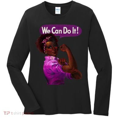 African American Rosie The Riveter Black History Women's Long Sleeve Shirt