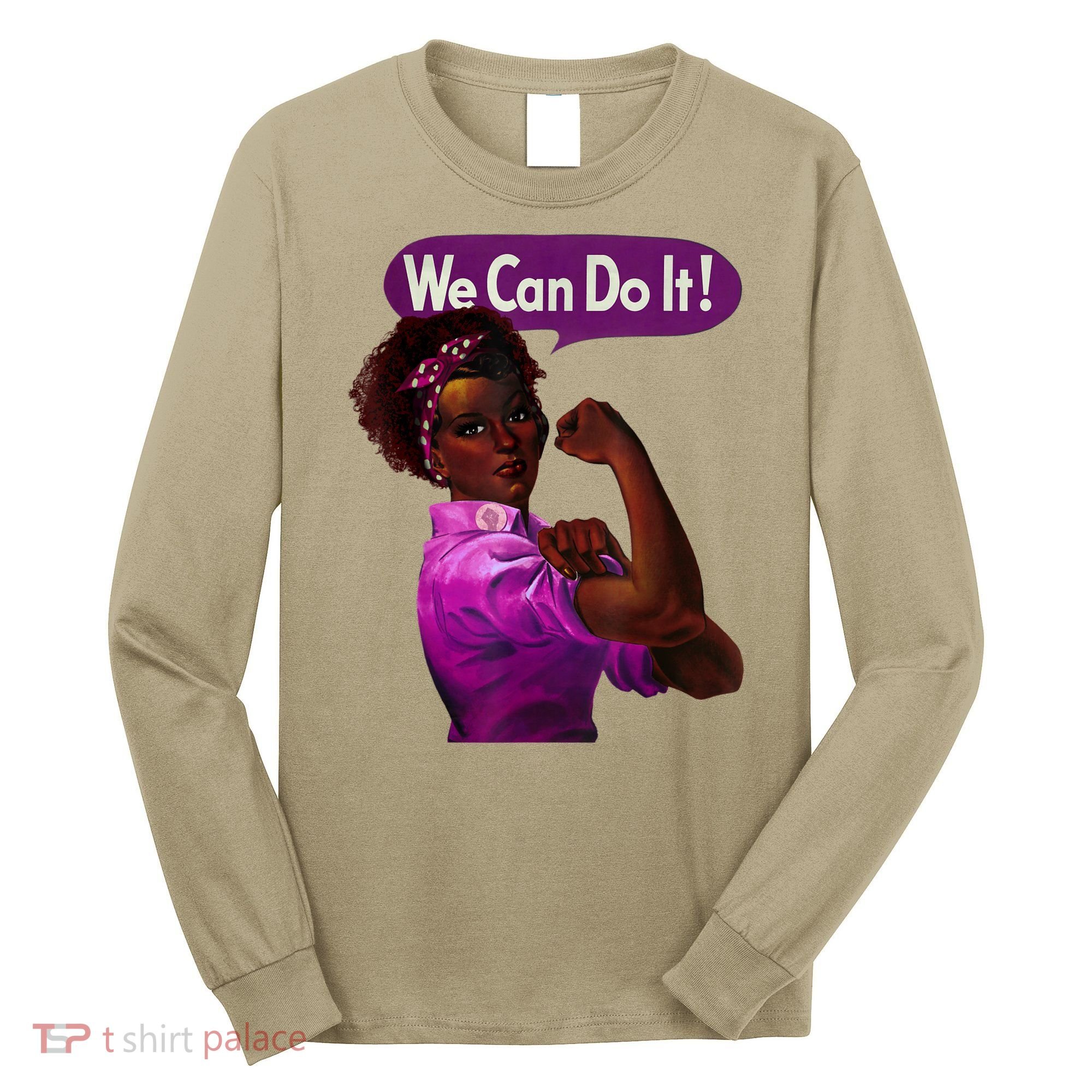 African American Rosie The Riveter Black History Long Sleeve Shirt