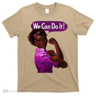 African American Rosie The Riveter Black History T-Shirt