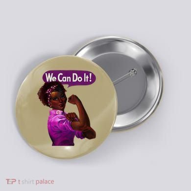 African American Rosie The Riveter Black History Button