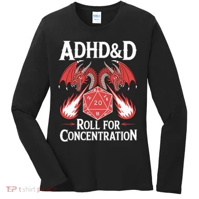 Adhd&d Adhd Roll For Concentration Women's Long Sleeve Shirt