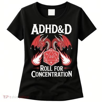 Adhd&d Adhd Roll For Concentration Women's T-Shirt