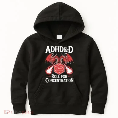 Adhd&d Adhd Roll For Concentration Kids Hoodie